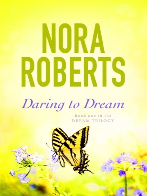 Title details for Daring to Dream by Nora Roberts - Available